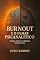 Livro BURNOUT E O OLHAR PSICANALÍTICO: TEORIA, PRÁTICA E TÉCNICAS TERAPÉUTICAS
