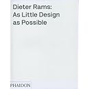 Dieter Rams: As Little Design as Possible