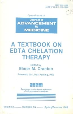A Textbook on Edta Chelation Therapy, Volume 2 No 1-2: Special Issue of Journal of Advancement in Medicine