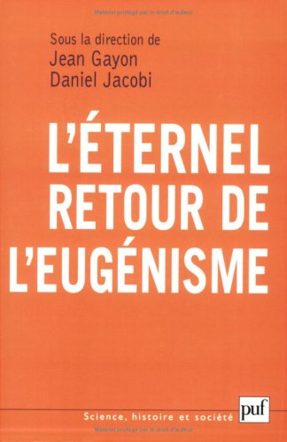 L' éternel retour de l'eugénisme