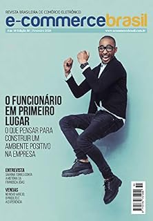 Livro Revista E-Commerce Brasil: O funcionário em primeiro lugar. O que pensar para construir um ambiente positivo na empresa?