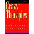 Crazy Therapies : What Are They? Do They Work?