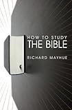 How to Study the Bible by 