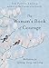 The Woman's Book of Courage: Meditations for Empowerment and Peace of Mind by Sue Patton Thoele