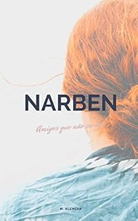 Livro Narben: Amigos que não se vão.