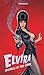 ELVIRA: Mistress of the Dark Vol. 1 by 
