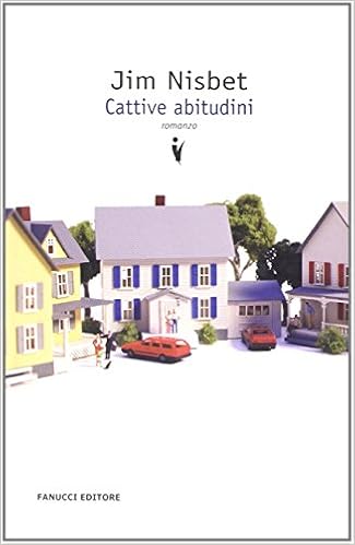 Jim Nisbet - Cattive abitudini (2010)