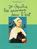 Je Cherche Les Animaux Dans L'Art (French Edition) by 