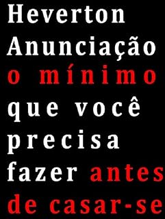 Livro O Mínimo que você deve fazer antes de casar-se