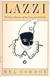 Lazzi: The Comic Routines of the Commedia dell'Arte (PAJ Books) by 