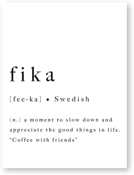 Mulmf Swedish Fika Quoting Art Print Inspirational Poster Suede Modern Wall Art Canvas Painting Prints Home Artwork Decor 50 X 70 Cm No Frame Amazon De Home Kitchen Mulmf Swedish Fika Quoting Art Print Inspirational Poster Suede Modern Wall Art Canvas Painting Prints Home Artwork Decor 50 X 70 Cm No Frame Amazon De Home Kitchen