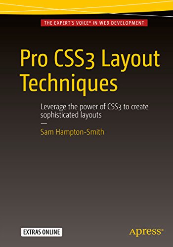 Pro CSS3 Layout Techniques by Sam Hampton-Smith