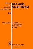 Quo Vadis, Graph Theory? : A Source Book for Challenges and Directions, , 0444894411
