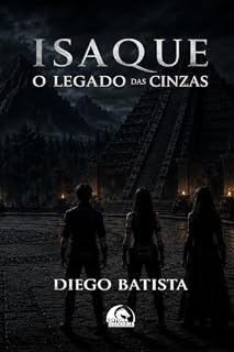Livro Isaque - O Legado das Cinzas