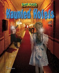 "Haunted Hotels (Scary Places)" av Sarah Parvis