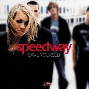 Speedway - Save Yourself By Speedway - Zortam Music