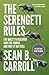The Serengeti Rules: The Quest to Discover How Life Works and Why It Matters - With a new Q&A with the author