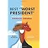 The Best "Worst President": What the Right Gets Wrong About Barack Obama