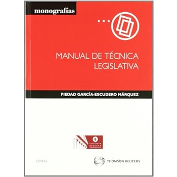 Manual de Técnica Legislativa (Monografía) Manual de Técnica Legislativa (Monografía)