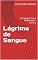 Livro Lágrima de Sangue: Tetralogia Terra Prometida - Livro 2