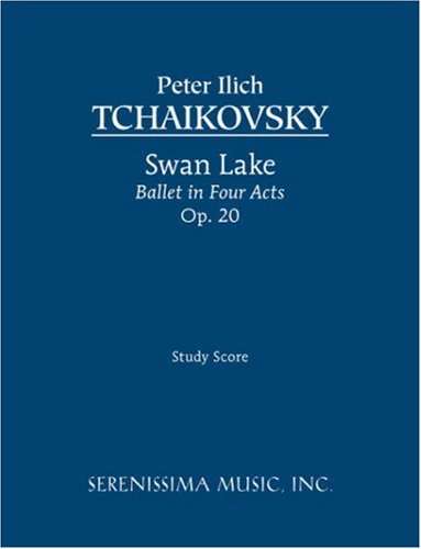 Swan Lake, Ballet in Four Acts, Op. 20 - Study Score