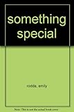 Front cover for the book Something Special by Emily Rodda
