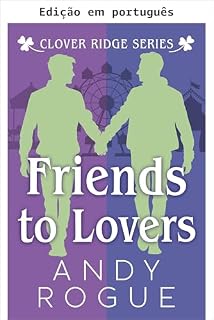 Livro De amigos a amantes (Cowboys e amigos de Clover Ridge)