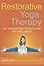 Restorative Yoga Therapy: The Yapana Way to Self-Care and Well-Being by Leeann Carey