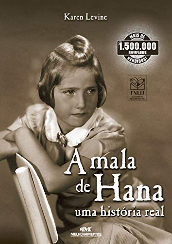 A mala de Hana: Uma história real (Relatos de Guerra) por [Levine, Karen]