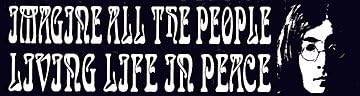 Bumper Sticker: "Imagine All the People Living Life in Peace".