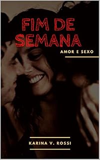 Livro Um Fim de Semana: Conto erótico