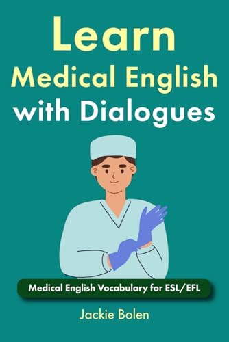 Medical English Clear & Simple: A Practice-Based Approach to