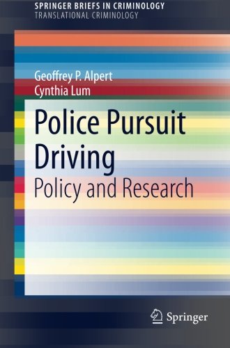 Police Pursuit Driving: Policy and Research (SpringerBriefs in Criminology)