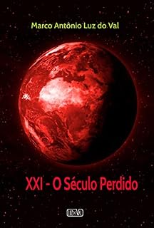 Livro XXI - O século perdido