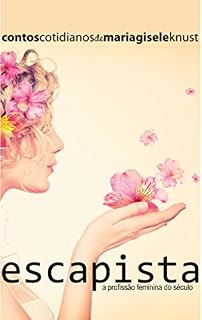 Livro Escapista: A profissão feminina do século