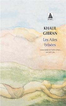 Les Ailes Brisees Khalil Gibran Babelio