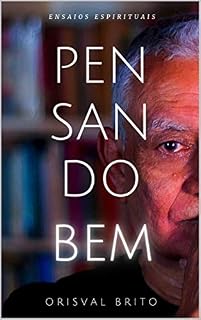 Livro Pensando Bem: Ensaios Espirituais