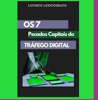 Livro Os 7 Pecados Capitais Do Tráfego Digital