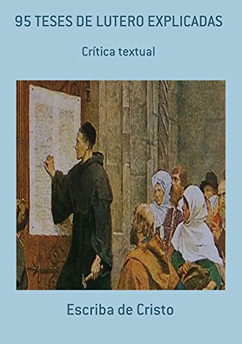 95 Teses De Lutero Explicadas - eBook, Resumo, Ler Online e PDF - por ...