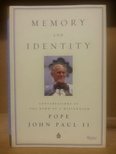 Memory and Identity: Personal Reflections: Pope John Paul II