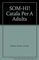 SOM-HI! Catala Per A Adults 8475330762 Book Cover