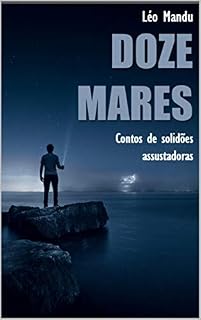 Livro Doze Mares: Contos de solidões assustadoras