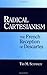 Radical Cartesianism: The French Reception of Descartes