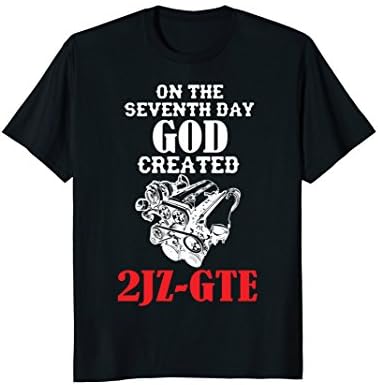 God Created 2JZ JDM Fans T-Shirt