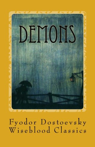Demons: (The Possessed) (Wiseblood Classics) (Volume 6)