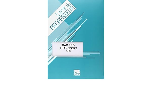 Bac Pro Transport Prof 9782844258618 Amazoncom Books - 