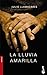 La lluvia amarilla (Spanish Edition)
