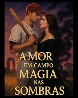 Livro Amor em Campo, Magia nas Sombras