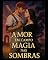 Livro Amor em Campo, Magia nas Sombras