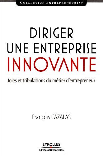 Diriger une entreprise innovante